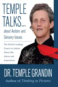 Temple Talks - about Autism and Sensory Issues - Temple Grandin